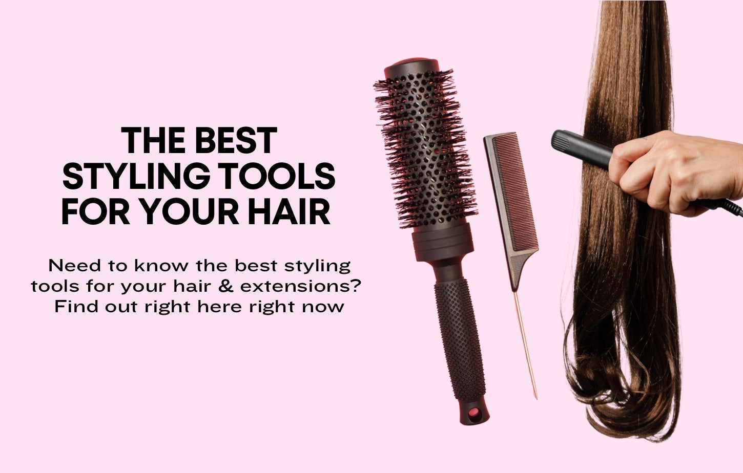 The Best Hair & Hair Extension Styling Tools
